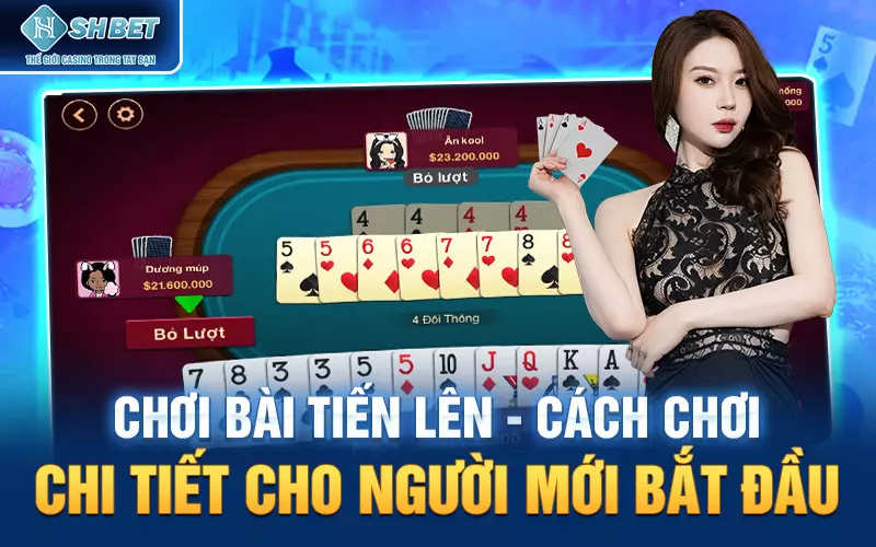 Cách chơi game bài tiến lên tại SHBET