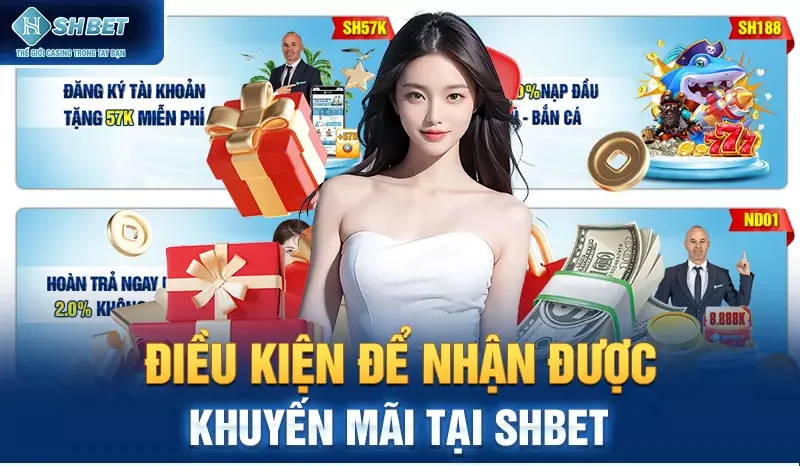 Điều kiện để nhận được khuyến mãi tại SHBET