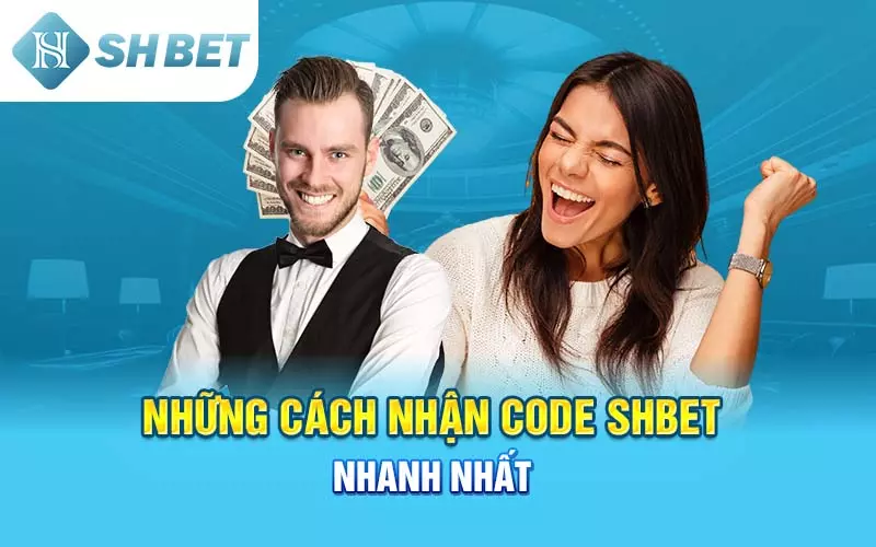 Cách nhận Code SHBET nhanh nhất