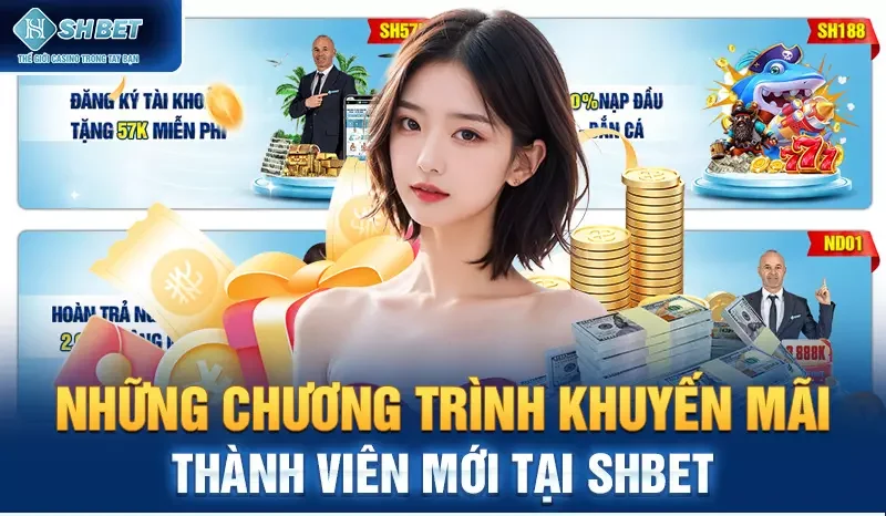 Những chương trình khuyến mãi thành viên mới tại SHBET