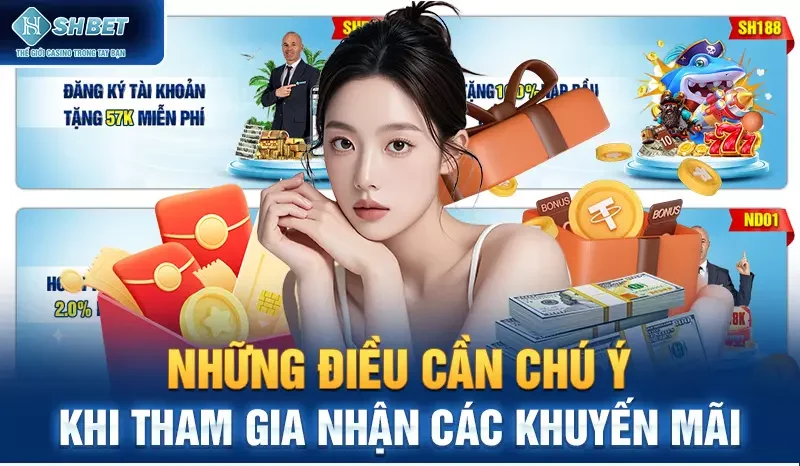 Những điều cần chú ý khi tham gia nhận các khuyến mãi